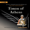 Timon of Athens: Arkangel Shakespeare audio book by William Shakespeare