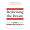 Redeeming the Dream: The Case for Marriage Equality (Unabridged) audio book by David Boies, Theodore B. Olson