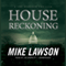 House Reckoning: A Joe DeMarco Thriller, Book 9 (Unabridged) audio book by Mike Lawson