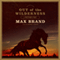 Out of the Wilderness: A Western Story (Unabridged) audio book by Max Brand