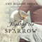 Flight of the Sparrow: A Novel of Early America (Unabridged) audio book by Amy Belding Brown