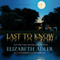 Last to Know (Unabridged) audio book by Elizabeth Adler