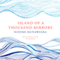 Island of a Thousand Mirrors (Unabridged)