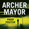 Proof Positive: Joe Gunther, Book 25 (Unabridged) audio book by Archer Mayor