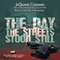 The Day the Streets Stood Still (Unabridged) audio book by JaQuavis Coleman