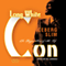 Long White Con: The Biggest Score of His Life (Unabridged) audio book by Iceberg Slim