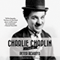 Charlie Chaplin: A Brief Life (Unabridged) audio book by Peter Ackroyd