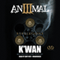 Animal 3: Revelations: The Animal Series, Book 3 (Unabridged) audio book by K'wan