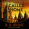 Called Home: A Moroni Traveler Mystery, Book 4 (Unabridged) audio book by Robert R. Irvine