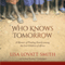 Who Knows Tomorrow: A Memoir of Finding Family among the Lost Children of Africa (Unabridged) audio book by Lisa Lovatt-Smith