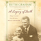 A Legacy of Faith: Things I Learned from My Father (Unabridged) audio book by Ruth Graham
