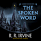 The Spoken Word: A Moroni Traveler Novel (Unabridged) audio book by Robert R. Irvine