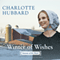 Winter of Wishes: Seasons of the Heart, Book 3 (Unabridged)