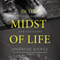 In the Midst of Life: Tales of Soldiers and Civilians (Unabridged) audio book by Ambrose Bierce