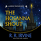 The Hosanna Shout: A Moroni Traveler Novel (Unabridged) audio book by Robert R. Irvine