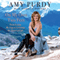 On My Own Two Feet: From Losing My Legs to Learning the Dance of Life (Unabridged) audio book by Amy Purdy