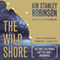 The Wild Shore: The Three Californias Triptych, Book 1 (Unabridged) audio book by Kim Stanley Robinson