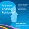 Are You Chasing Rainbows?: A Personal and Practical Insight into Emotional Maturity and Why Adults Sometimes Behave Like Children (Unabridged)