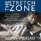 The Stretch Zone: How to Be Confident When It Really Matters and Achieve Your Performance Potential (Unabridged)