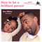How to Be a Brilliant Parent: Practical Advice for Being a Brilliant Parent (Unabridged)