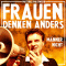 Frauen denken anders - Mnner nicht! audio book by Matthias Machwerk