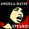 Angela Davis Speaks!