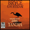 Tandia (Unabridged) audio book by Bryce Courtenay