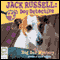 Jack Russell, Dog Detective: Dog Den Mystery (Unabridged) audio book by Darrel and Sally Odgers