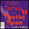 Mates, Dates and Tempting Trouble (Unabridged) audio book by Cathy Hopkins