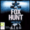 Fox Hunt (Unabridged) audio book by James Phelan