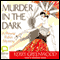 Murder in the Dark: A Phryne Fisher Mystery (Unabridged) audio book by Kerry Greenwood