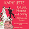 To Love, Honour and Betray (Unabridged) audio book by Kathy Lette