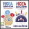 The Idea Generator & Accelerator (Unabridged) audio book by Ken Hudson