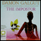 The Impostor (Unabridged) audio book by Damon Galgut