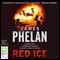 Red Ice (Unabridged) audio book by James Phelan