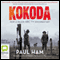 Kokoda (by Paul Ham) (Unabridged) audio book by Paul Ham