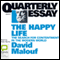 QE 41: The Happy Life: The Search for Contentment in the Modern World (Unabridged)