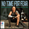 No Time for Fear: How a Shark Attack Survivor Beat the Odds (Unabridged) audio book by Paul de Gelder