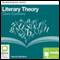 Literary Theory: Bolinda Beginner Guides (Unabridged) audio book by Clare Connors