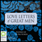 Love Letters of Great Men (Unabridged) audio book by Various Authors
