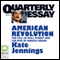 Quarterly Essay 32: American Revolution: The Fall of Wall Street and the Rise of Barack Obama (Unabridged) audio book by Kate Jennings