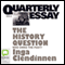 Quarterly Essay 23: The History Question: Who Owns the Past (Unabridged)