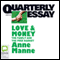 Quarterly Essay 29: Love & Money: The Family and the Free Market (Unabridged)