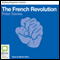 French Revolution: Bolinda Beginner Guides (Unabridged)
