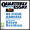 Quarterly Essay 24: No Fixed Address: Nomads and the Fate of the Planet (Unabridged)