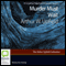 Murder Must Wait: A Napoleon Bonaparte Mystery, Book 19 (Unabridged) audio book by Arthur W. Upfield