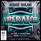 Liberator (Unabridged) audio book by Richard Harland