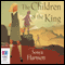 Children of the King (Unabridged) audio book by Sonya Hartnet