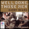 Well Done Those Men (Unabridged)