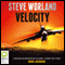 Velocity (Unabridged) audio book by Steve Worland